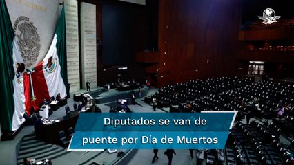 Diputados se dan su calaverita y se van de puente seis días