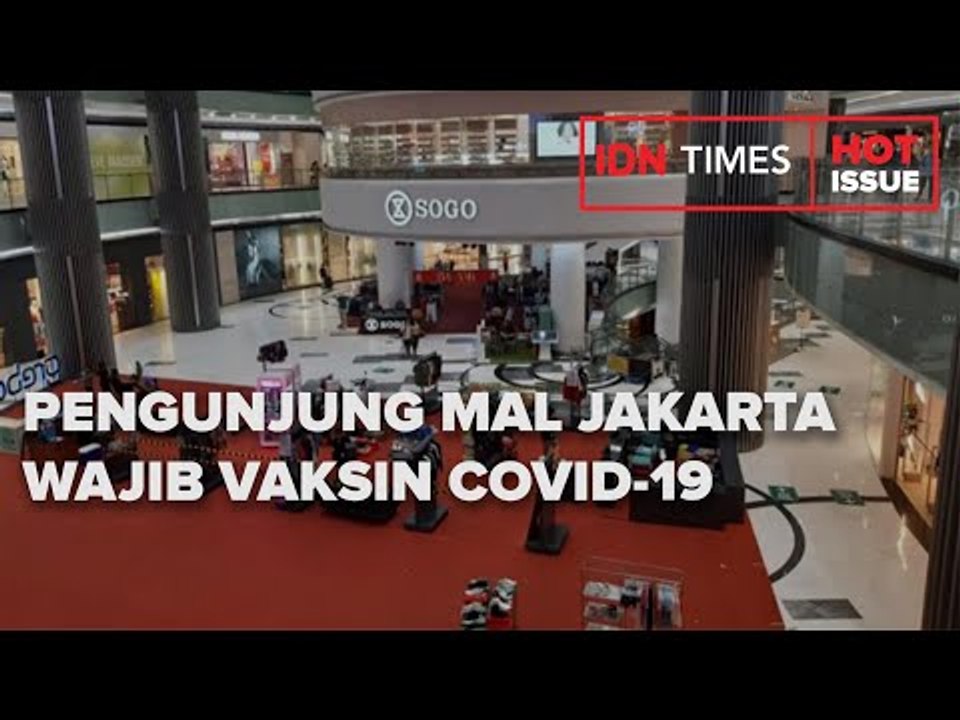 ANIES BUAT ATURAN BARU PENGUNJUNG MAL JAKARTA WAJIB VAKSIN COVID-19