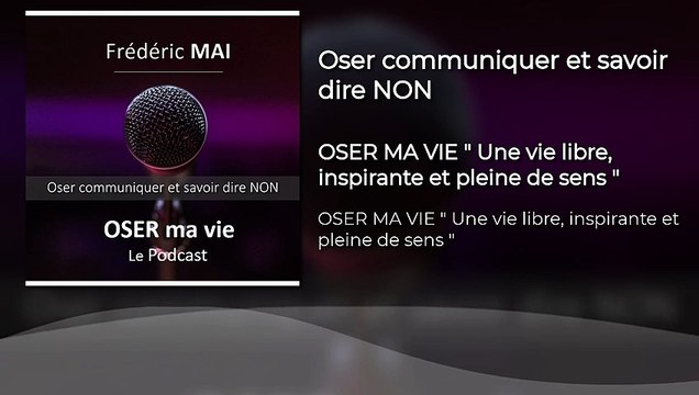 Oser communiquer et savoir dire NON
