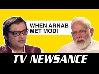 TV Newsance Shorts: When Arnab Met Modi