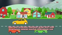 Mengenal Area Blind Spot Agar Aman Berkendara di Jalan Raya