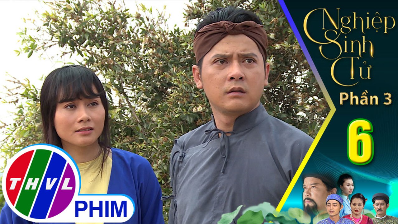 Nghiệp sinh tử - Phần 3 | Tập 6[3]: Thu Hạnh quyết đòi về làng Son để chứng minh thân phận