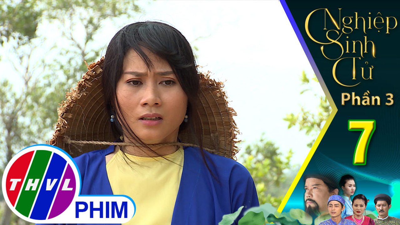 Nghiệp sinh tử - Phần 3 | Tập 7[1]:Thu Hạnh cho rằng kẻ giả mạo nhởn nhơ trong nhà mình chính là Lợm