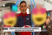 Chorrillos: familiares aseguran que joven acusado de asesinato es inocente