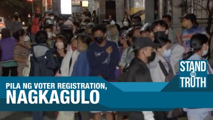 Pila ng voter registration, nagkagulo | Stand for Truth