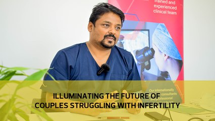 Illuminating the future of couples struggling with infertility