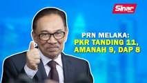 SINAR PM:PRN Melaka: PKR tanding 11, Amanah 9, DAP 8