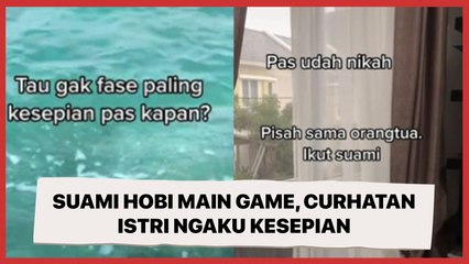 Suami Hobi Main Game, Viral Curhatan Istri Ngaku Kesepian Merasa Tak Dipedulikan