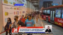 Pila papasok ng PITX, humaba dahil sa dami ng mga pasahero at higpit ng seguridad | 24 Oras