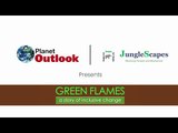 Planet Outlook presents: Green Flames, a story of inclusive change