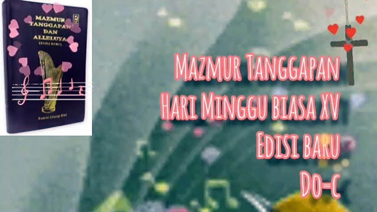 Mazmur Tanggapan dan Alleluya Minggu 11 Juli 2012