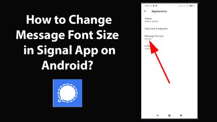 How to Change Message Font Size in Signal App on Android?