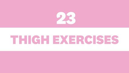 23 Thigh Exercises
