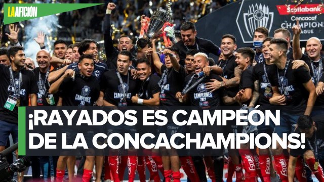 Monterrey se corona campeón de la Concachampions tras derrotar al América
