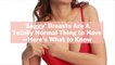 'Saggy' Breasts Are A Totally Normal Thing to Have—Here's What to Know
