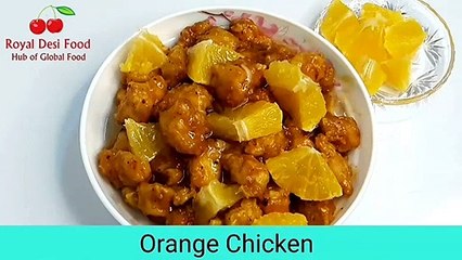 Authentic Chinese Orange Chicken recipe by royal desi food | Chinese recipes | Chicken recipes
