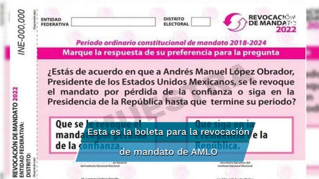 Aprueba INE boleta para revocación de mandato de AMLO