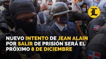 El nuevo intento de Jean Alain por salir de prisión será el próximo 8 de diciembre