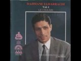 Dahmane El Harrachi Mazel nesma3 wenchouf