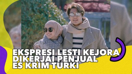 Dikerjai oleh Penjual Es Krim Turki, Ekspresi Lesti Kejora Disorot