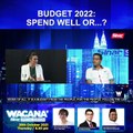 [SHORTS] Budget 2022: Spend well or...?