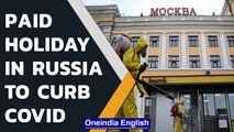 Russia's nationwide paid holiday comes into effect to curb Covid | Vladimir Putin  | Oneindia News