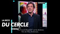 The French Dispatch - La Recommandation du Cercle Cinéma