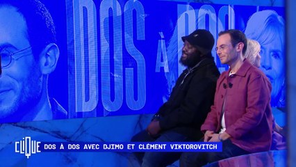 Dos à dos avec Clément Viktorovitch et Djimo - Clique - CANAL +