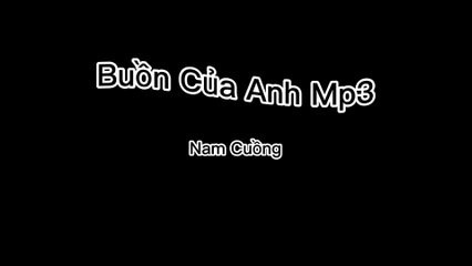 Buồn Của Anh - Teen mp3