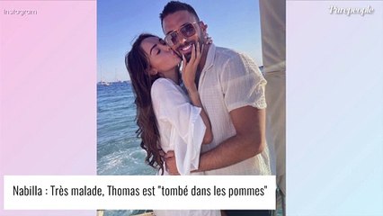 Nabilla anxieuse : Thomas de retour sous perfusion après un début de malaise, elle raconte