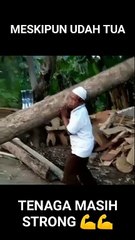 KAKEK KUAT,, TENAGA STRONG || TONTON SAMPAI HABIS BIAR GAK SALAH PAHAM...
