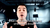 Biblical meaning of feces in a dream (Feces dream meaning) - What is the biblical meaning of feces in a dream?