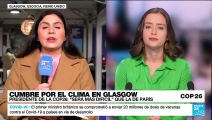 Informe desde Glasgow: inicia la COP26, considerada clave para el futuro de la humanidad