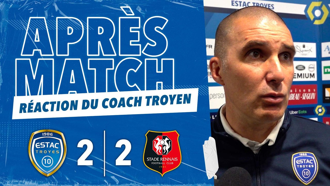 ESTAC 2-2 Rennes | Réaction de Laurent Batlles