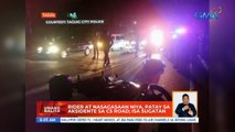Rider at nasagasaan niya, patay sa aksidente sa C5 road; isa sugatan | UB