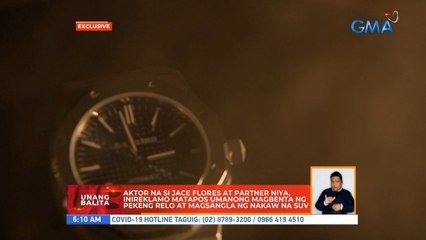Aktor na si Jace Flores at partner niya, inireklamo matapos umanong magbenta ng pekeng relo at magsangla ng nakaw na SUV | UB