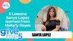 Give Me 5: Sanya Lopez shares lessons she learned from Melody Reyes