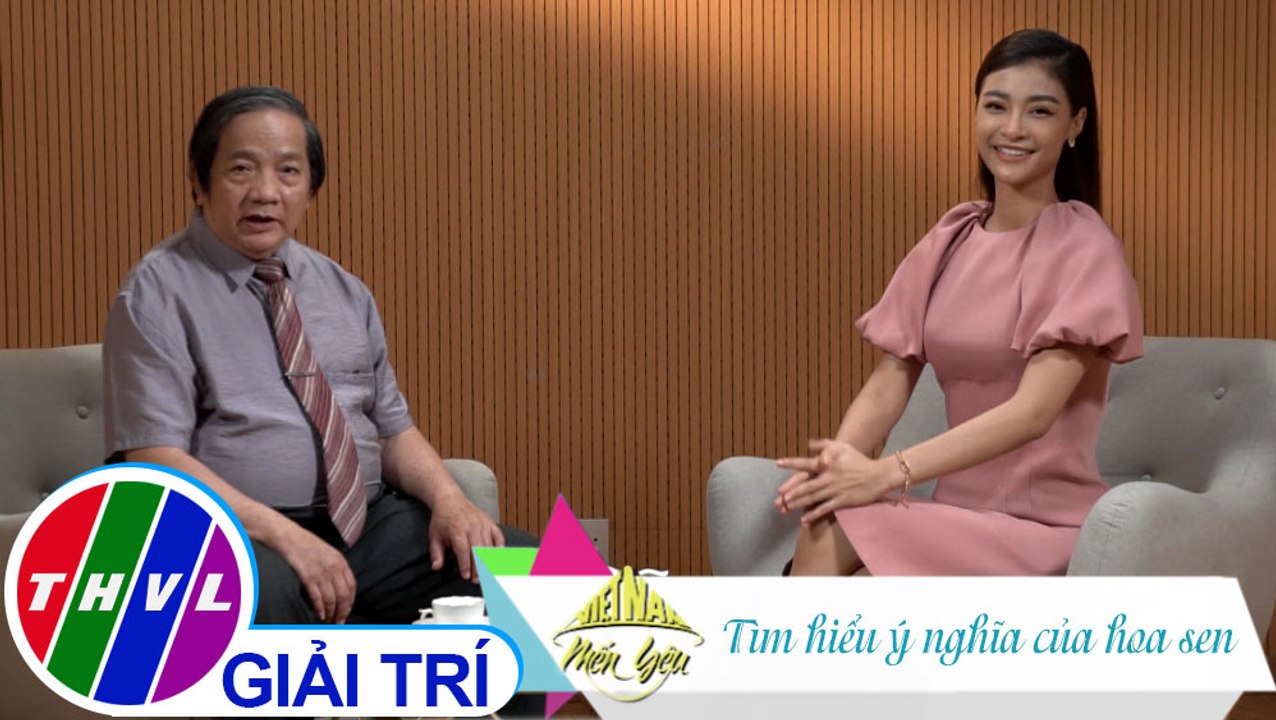 Việt Nam mến yêu - Tập 187: Tìm hiểu ý nghĩa của hoa sen