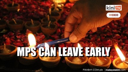 MPs allowed to leave early on Wednesday in conjunction with Deepavali