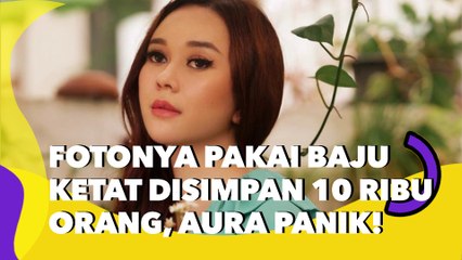 Fotonya Pakai Baju Ketat Disimpan 10 Ribu Orang, Aura Kasih Panik!