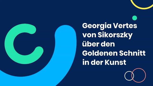 Georgia Vertes über den Goldenen Schnitt in der Kunst