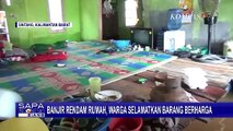 Banjir Rendam Rumah, Warga Sintang Masih Coba Selamatkan Barang Berharga