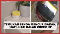 Pria Temukan Benda Mencurigakan di Kaleng Pengharum Ruangan, 'Hati-Hati Kalau Check In'