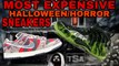 MOST EXPENSIVE SNEAKERS EVER! (HALLOWEEN HORROR EDITION)