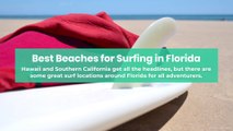 Best Beaches for Surfing in Florida