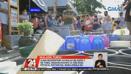 Ilang residenteng nawalan ng supply ng tubig, nagkukumahog sa pag-iigib | 24 Oras