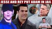 Young And The Restless Spoilers Jesse Gaines reveals Adam is his kidnapper, Rey will put him in jail
