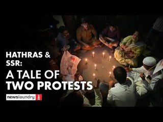 Hathras and SSR: A tale of two protests