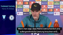 Tuchel traut Malmö “außergewöhnliche Leistung” zu