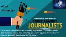 The International Day to End Impunity for Crime against Journalists, November 1st.